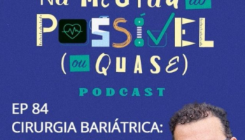 Dr José Afonso Sallet Participa do Podcast- Na Medida do Possível (ou quase)