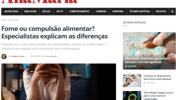 Fome, gula ou compulsão? Ana Beatriz explica as diferenças em destaque na mídia nacional