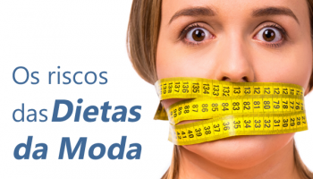Os riscos das dietas da moda
